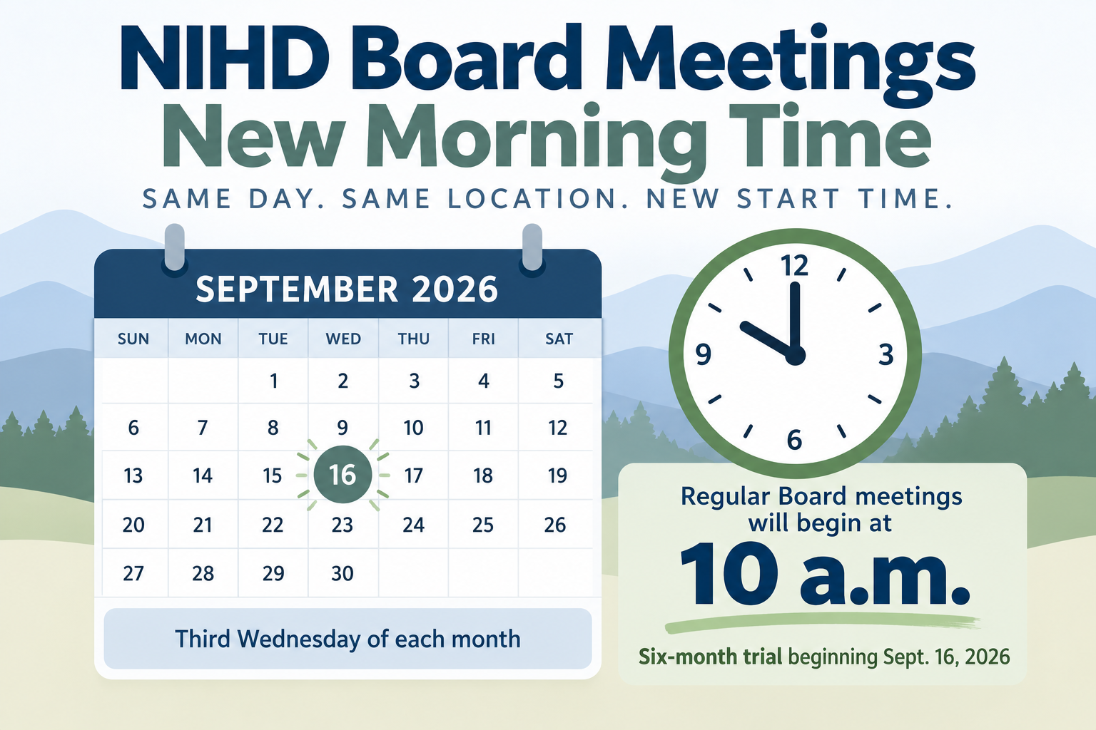 Graphic showing NIHD Board meetings moving to 10 a.m. for a six-month trial beginning Sept. 16, 2026.